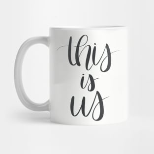 This Is Us Mug